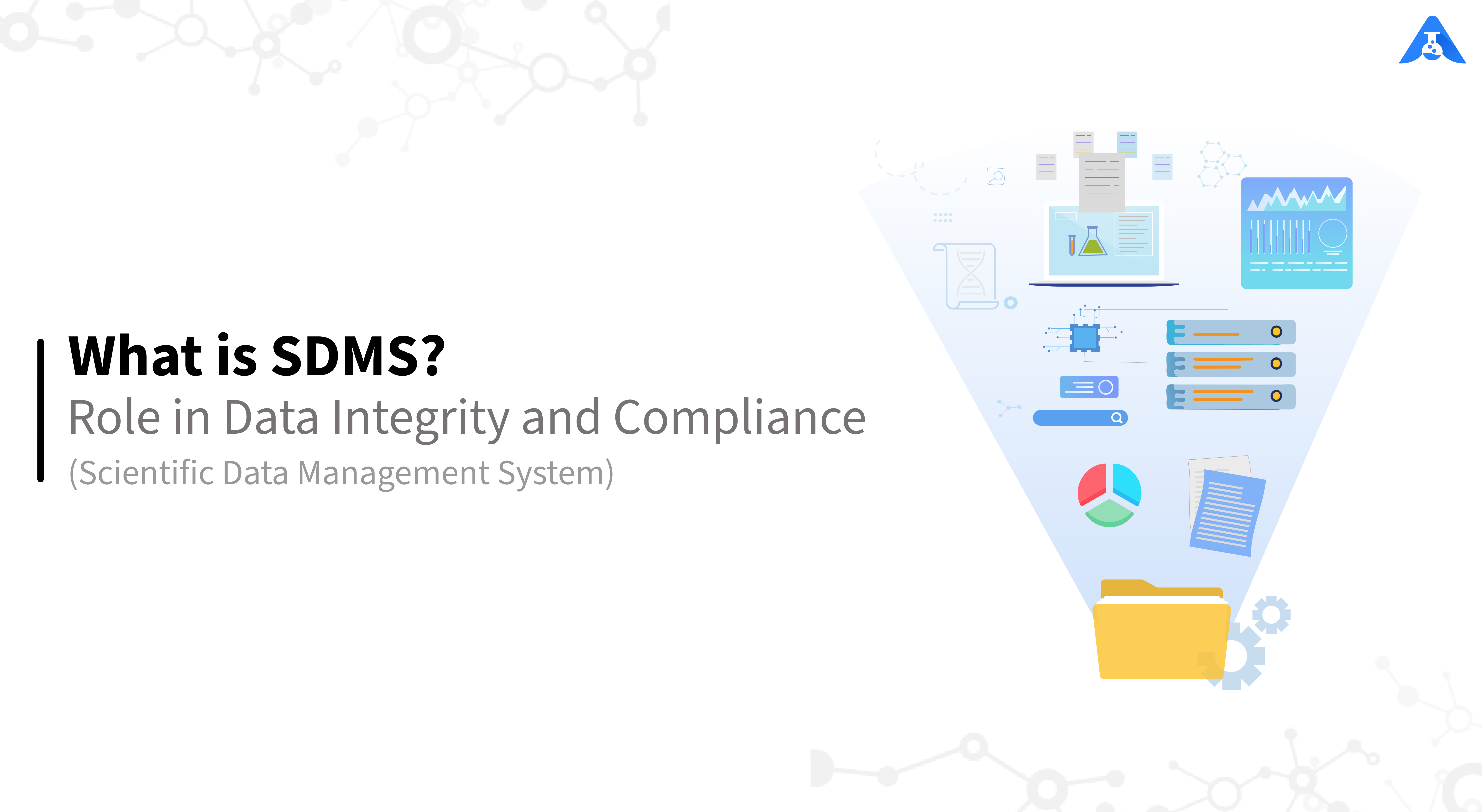 What is SDMS – It is role in Data Integrity and Compliance