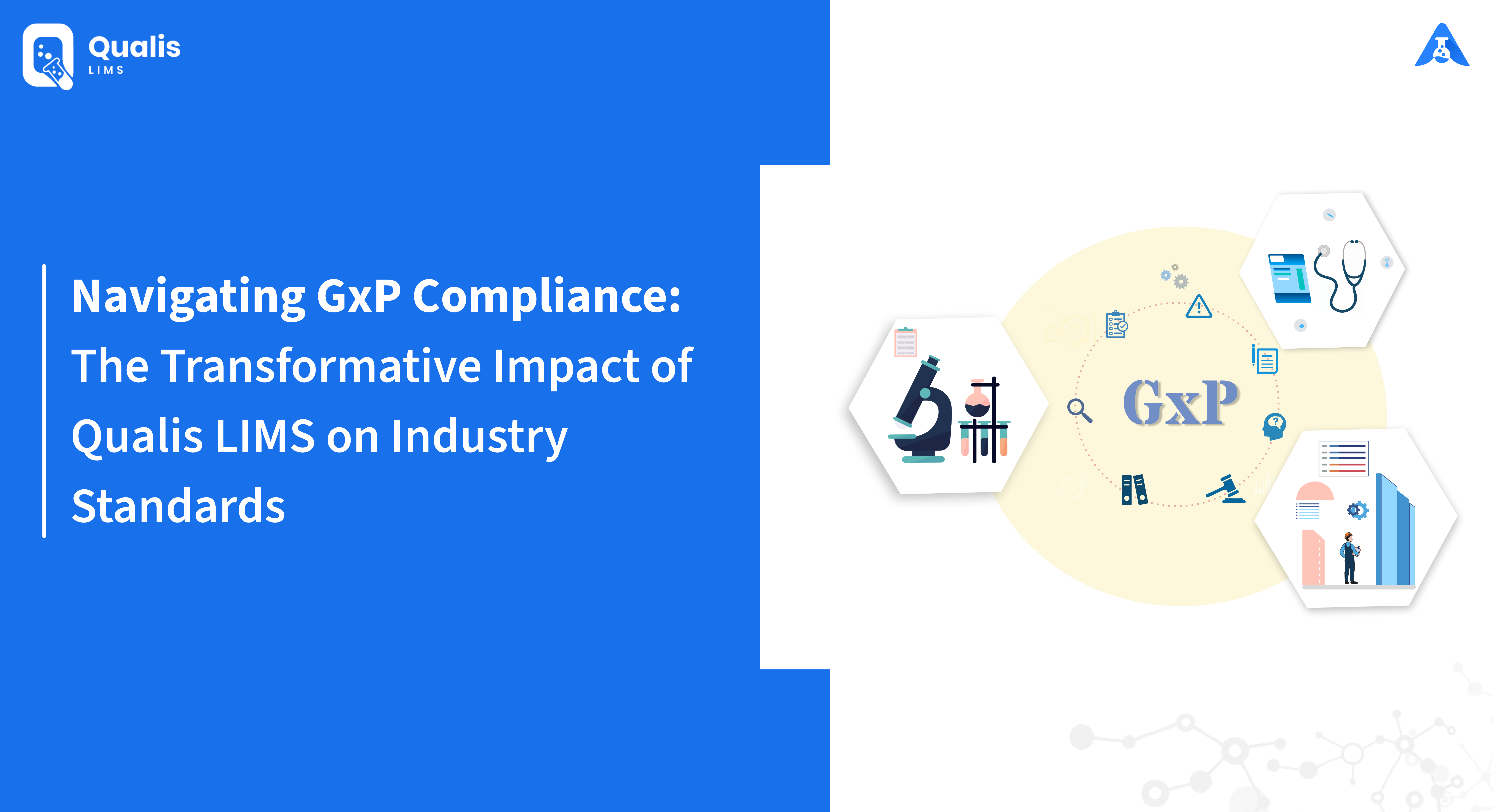 Navigating GxP Compliance: The Transformative Impact of Qualis LIMS on Industry Standards